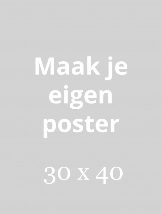 Maak je eigen poster 30x40